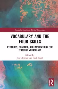 Image of Vocabulary and the Four SkillsPedagogy Practice and Implications for Teaching Vocabulary