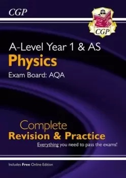 Image of A-Level Physics AQA Year 1 & AS Complete Revision & Practice with Online Edition by CGP Books