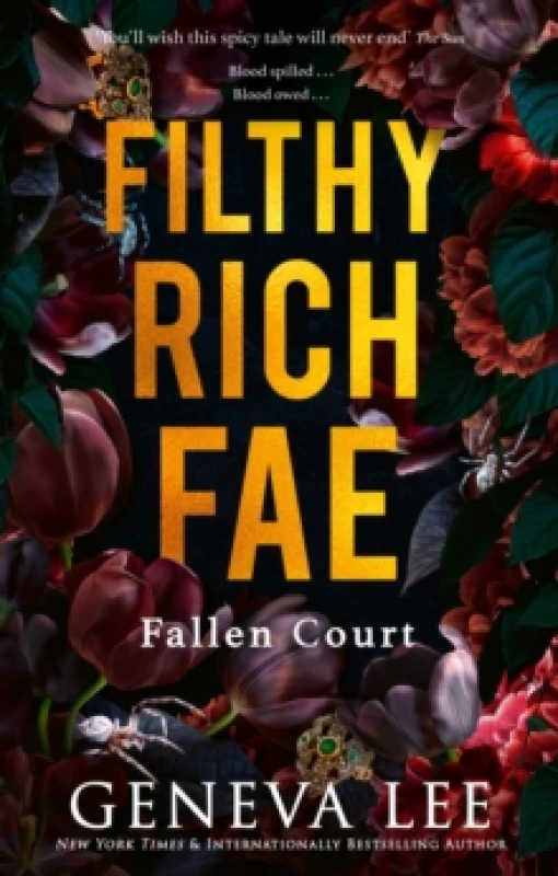 Image of Filthy Rich Fae: Fallen Court : TikTok made me buy it! A spicy, unputdownable slow burn enemies to lovers romantasy Paperback / softback