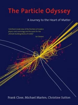 Image of The Particle Odyssey by F. E Close and Michael Marten and Christine Sutton Book