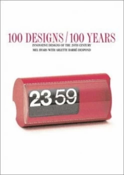 Image of 100 Designs 100 Years by Mel Byars and Arlette Barr-Despond Paperback