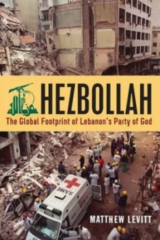 Image of Hezbollah by Matthew Levitt Hardback