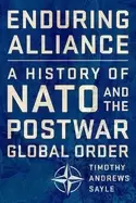 Image of enduring alliance a history of nato and the postwar global order