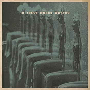 Image of In These Murky Waters - In These Murky Waters Vinyl