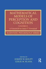 Image of Mathematical Models of Perception and Cognition Volume II A Festschrift for James T. Townsend