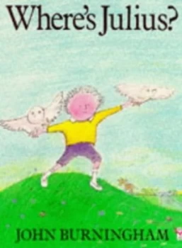 Image of Wheres Julius by John Burningham Book