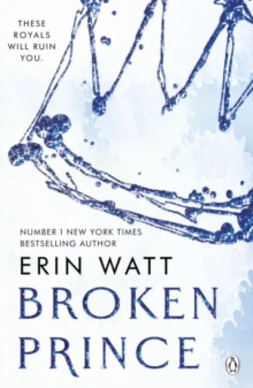 Image of Broken Prince : The sizzling enemies to lovers romance in The Royals Series Paperback / softback