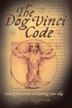 Image of The Dog Vinci Code by John Rogerson Hardback