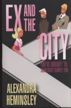 Image of Ex and the City by Alexandra Heminsley Book