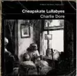 image of Charlie Dore - Cheapskate Lullabyes (Music CD)