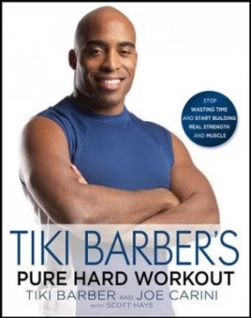 Image of Tiki Barbers Pure Hard Workout by Tiki Barber Paperback
