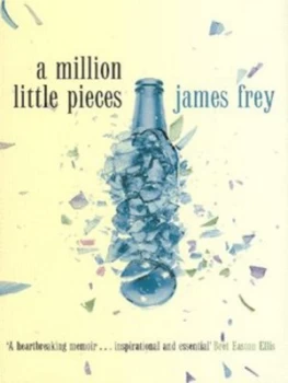 Image of A Million Little Pieces by James Frey Hardback