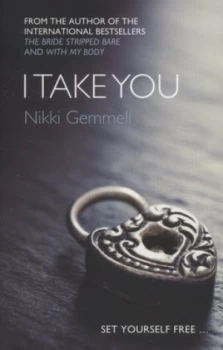 Image of I Take You by Nikki Gemmell Book