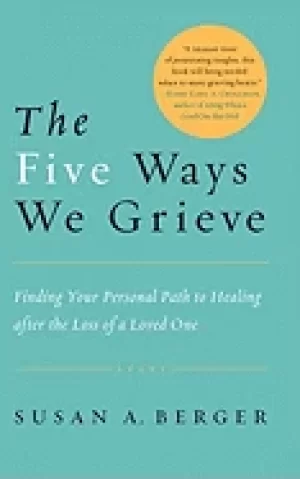 Image of five ways we grieve finding your personal path to healing after the loss of
