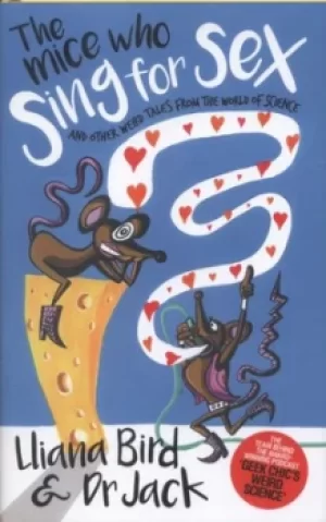 Image of The mice who sing for sex by Lliana Bird