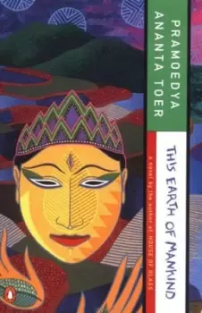 Image of This earth of mankind by Pramoedya Ananta Toer