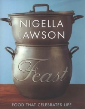 Image of Feast by Nigella Lawson Hardback