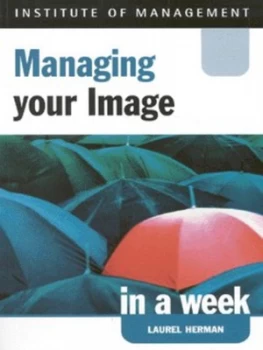 Image of Managing Your Image in a Week by Laurel Herman Paperback