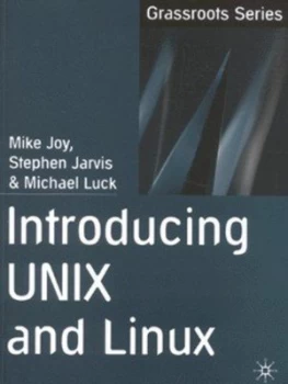 Image of Introducing Unix and Linux by Mike Joy and Stephen Jarvis and Michael Luck Paperback