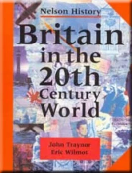 Image of Britain in the 20th Century World by John Traynor Paperback