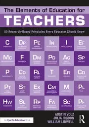 Image of The Elements of Education for Teachers 50 Research-Based Principles Every Educator Should Know