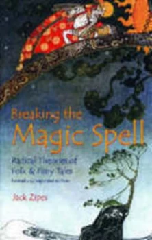 Image of Breaking the Magic Spell by Jack Zipes Paperback