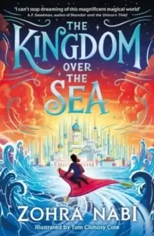 Image of The Kingdom Over the Sea : The perfect spellbinding fantasy adventure for holiday reading