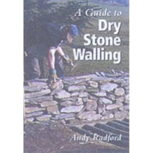 Image of A Guide to Dry Stone Walling by Andy Radford (Hardback, 2001)
