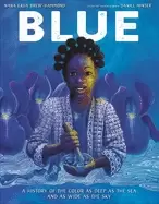 Image of blue a history of the color as deep as the sea and as wide as the sky