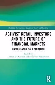 Image of Activist Retail Investors and the Future of Financial Markets Understanding YOLO Capitalism