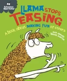 Image of Behaviour Matters: Llama Stops Teasing : A book about making fun of others