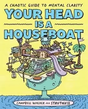 Image of Your Head is a Houseboat by Campbell Walker