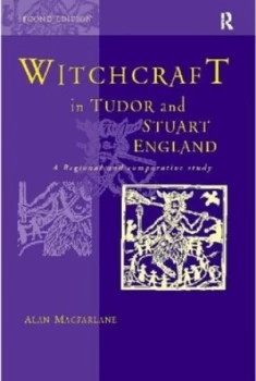 Image of Witchcraft in Tudor and Stuart England by Alan Macfarlane Book