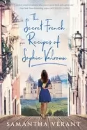 Image of secret french recipes of sophie valroux