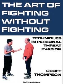 Image of The Art of Fighting Without Fighting by Geoff Thompson Paperback