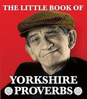 Image of The little book of Yorkshire proverbs by Peter Lindup
