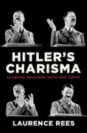 Image of hitlers charisma leading millions into the abyss