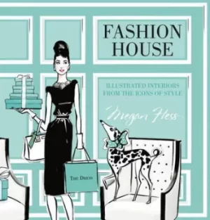 Image of Fashion House by Megan Hess
