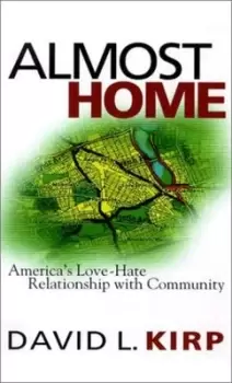 Image of Almost home by David L Kirp