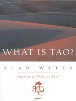 Image of What Is Tao by Alan Watts Book