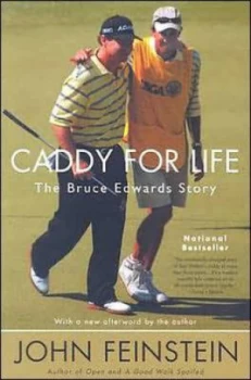 Image of Caddy for Life by John Feinstein Book
