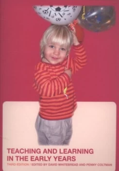 Image of Teaching and Learning in the Early Years by David Whitebread Paperback
