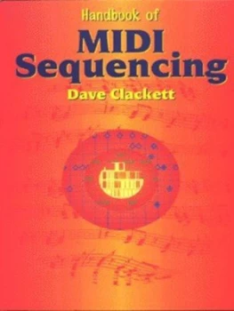 Image of Handbook of Midi Sequencing by Dave Clackett Paperback