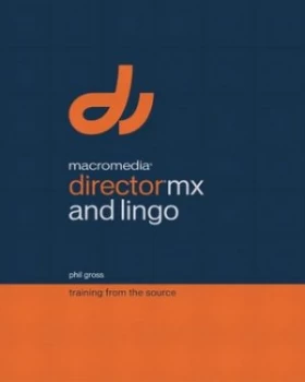 Image of Macromedia Director Mx and Lingo by Phil Gross Book