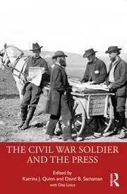 Image of The Civil War Soldier and the Press
