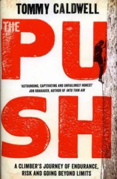 Image of The Push by Tommy Caldwell Hardback
