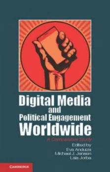 Image of Digital Media and Political Engagement Worldwide by Eva Anduiza Paperback
