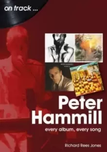 Image of Peter Hammill On Track : Every Album, Every Song