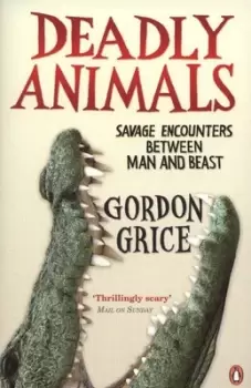 Image of Deadly animals by Gordon Grice