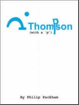 Image of Thompson with a p by Philip Packham Paperback